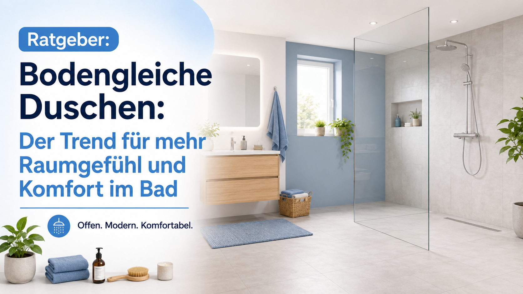 Bodengleiche Duschen: Der Trend für mehr Raumgefühl und Komfort im Bad